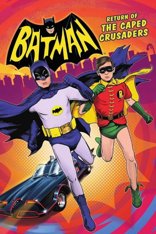 Batman: Return of the Caped Crusaders poster